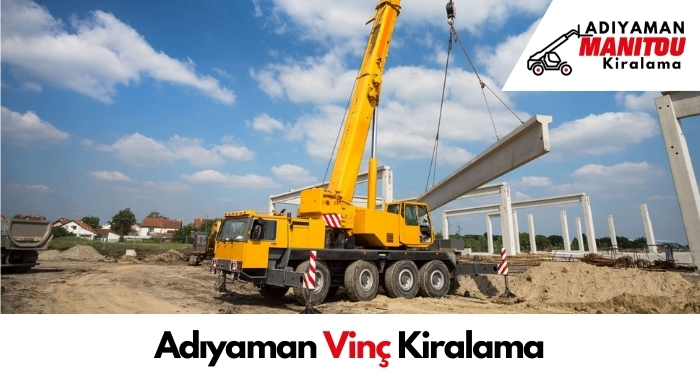 Adıyaman Vinç Kiralama